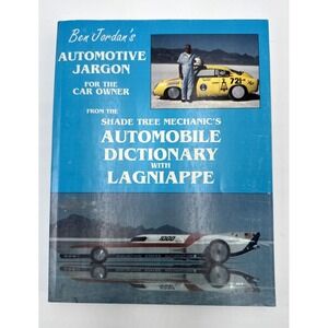 Ben Jordans Automotive Jargon for the Car Owner /Engineer & Innovator Insights